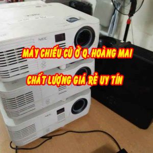 máy chiếu cũ quận hoàng mai