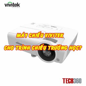 mua máy chiếu vivitek cho trường học