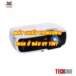 Mua máy chiếu Viewsonic ở đâu uy tín chất lượng?