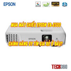 mua máy chiếu epson eb-e500 ở đâu